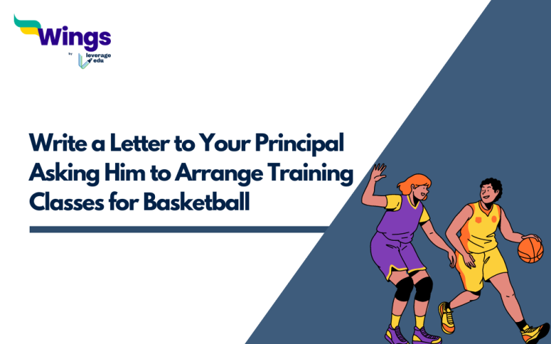 Write a Letter to Your Principal Asking Him to Arrange Training Classes for Basketball
