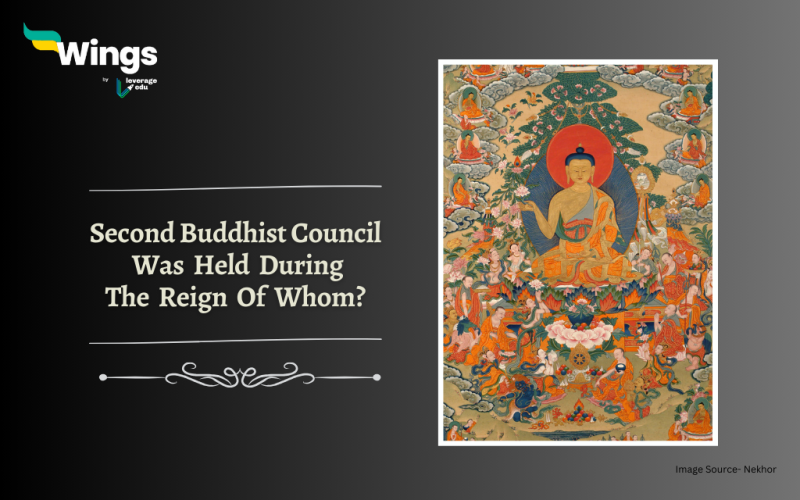 second Buddhist council was held during the reign of