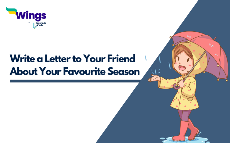 Write a Letter to Your Friend About Your Favourite Season