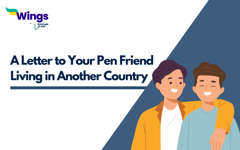 Write a Letter to Your Pen Friend Living in Another Country
