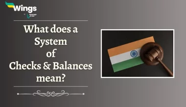 What does a System of Checks and Balances mean