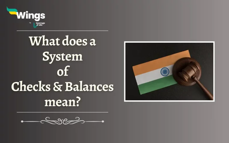 What does a System of Checks and Balances mean
