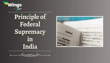 Principle of Federal Supremacy in India
