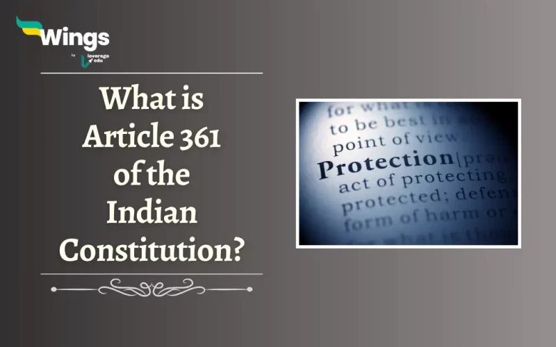 What is Article 361 of the Indian Constitution