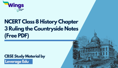 NCERT Class 8 History Chapter 3 Ruling the Countryside Notes (Free PDF)