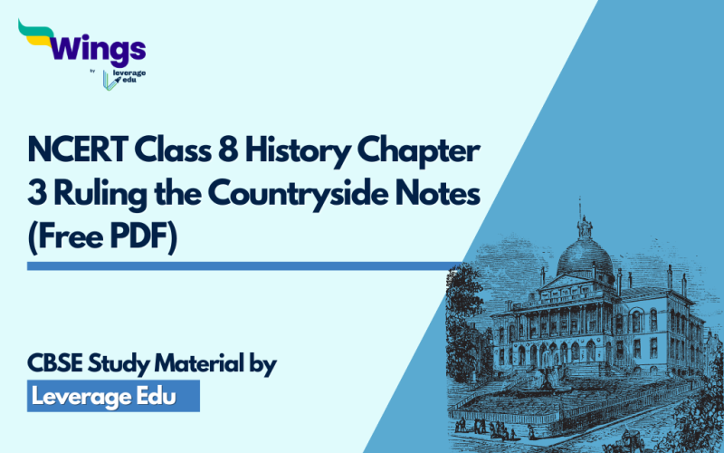 NCERT Class 8 History Chapter 3 Ruling the Countryside Notes (Free PDF)