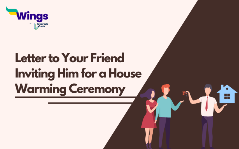 Letter to Your Friend Inviting Him for a House Warming Ceremony