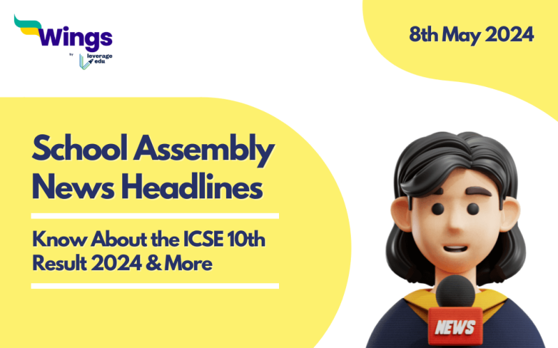 school assembly news headlines for 8 May