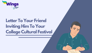 Letter To Your Friend Inviting Him To Your College Cultural Festival