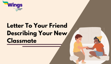Letter To Your Friend Describing Your New Classmate