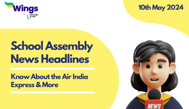 school assembly news headlines for 10 may