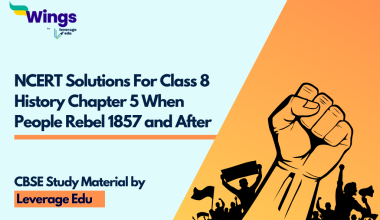 NCERT Solutions For Class 8 History Chapter 5 When People Rebel 1857 and After