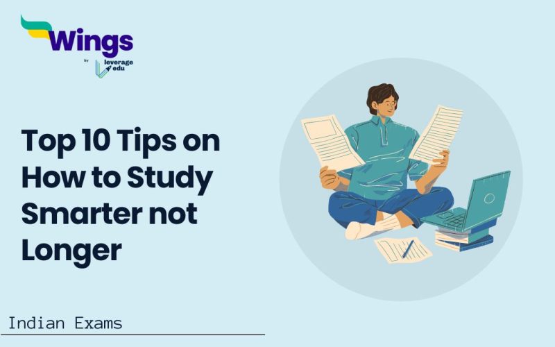 Top 10 Tips on How to Study Smarter not Longer