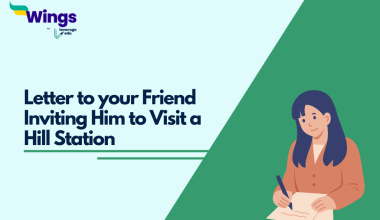 Letter to your Friend Inviting Him to Visit a Hill Station