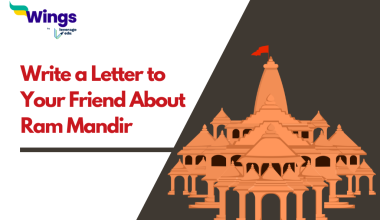 Write a Letter to Your Friend About Ram Mandir