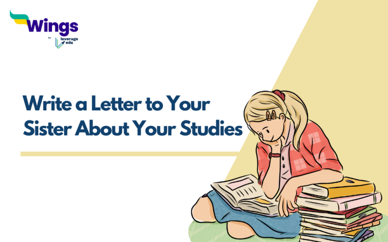 Write a Letter to Your Sister About Your Studies