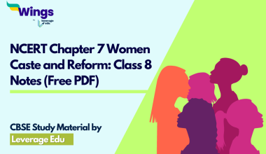 NCERT Chapter 7 Women Caste and Reform Class 8 Notes (Free PDF)