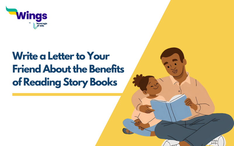 Write a Letter to Your Friend About the Benefits of Reading Story Books