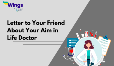 Letter to Your Friend About Your Aim in Life Doctor