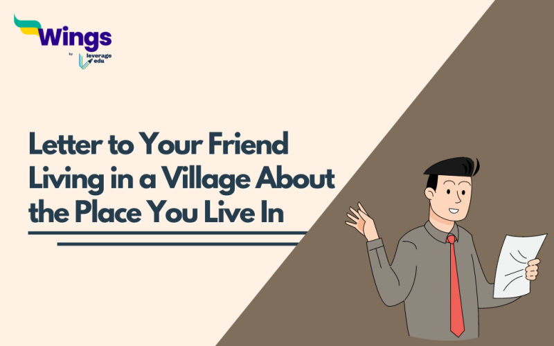 Letter to Your Friend Living in a Village About the Place You Live In