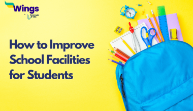 How to Improve School Facilities for Students