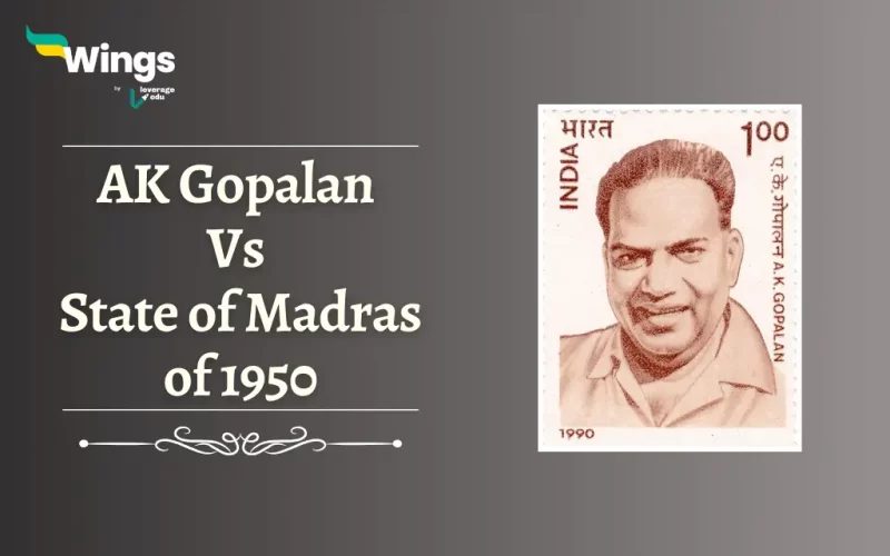 AK Gopalan Vs State of Madras of 1950