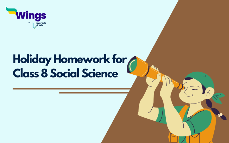 Holiday Homework for Class 8 Social Science