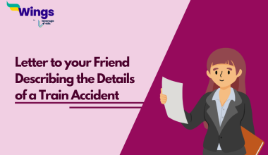 Letter to your Friend Describing the Details of a Train Accident