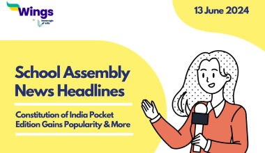 13 June School Assembly News Headlines
