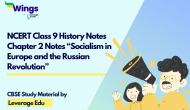 NCERT Class 9 History Notes Chapter 2 Notes “Socialism in Europe and the Russian Revolution”