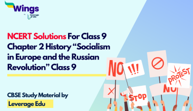 NCERT Solutions For Class 9 Chapter 2 History “Socialism in Europe and the Russian Revolution” Class 9 (Free PDF)