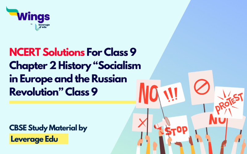 NCERT Solutions For Class 9 Chapter 2 History “Socialism in Europe and the Russian Revolution” Class 9 (Free PDF)