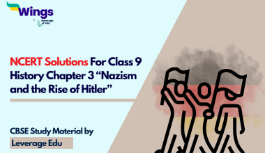 NCERT Solutions For Class 9 History Chapter 3 “Nazism and the Rise of Hitler”