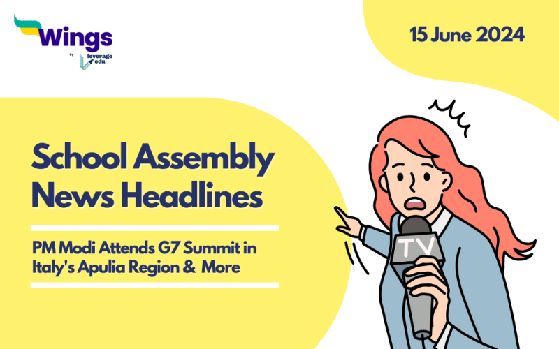 15 June School Assembly News Headlines