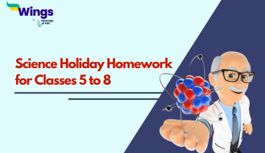 Science Holiday Homework for Classes 5 to 8