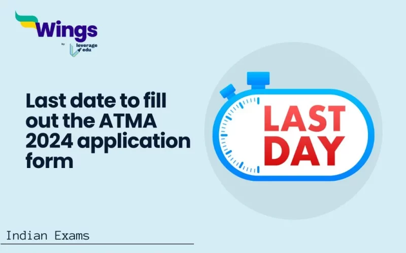 Last date to Fill Out the ATMA 2024 Application Form