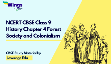 NCERT CBSE Class 9 History Chapter 4 Forest Society and Colonialism