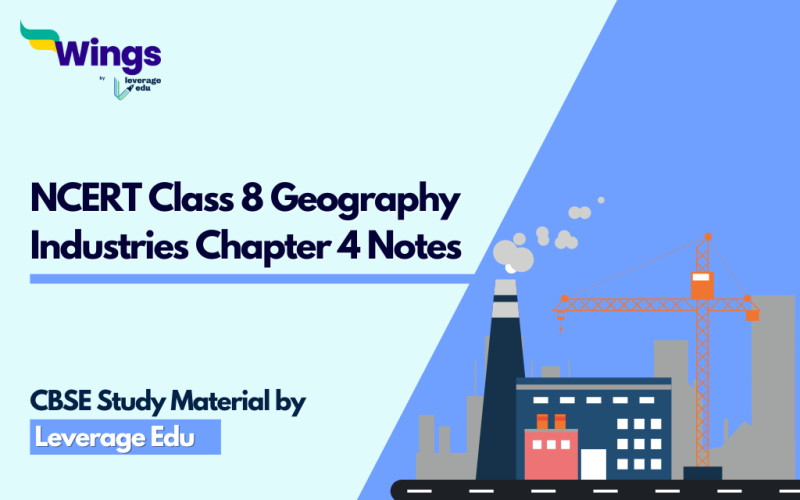 NCERT Class 8 Geography Industries Chapter 4 Notes