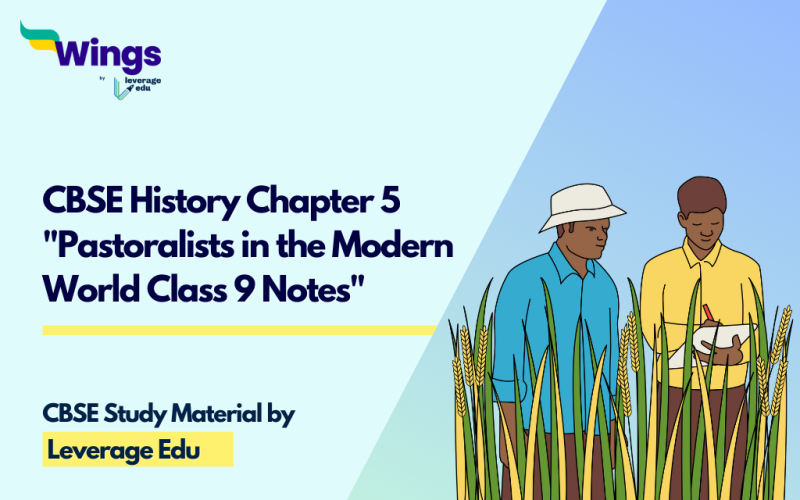 CBSE History Chapter 5 "Pastoralists in the Modern World Class 9 Notes" (FreePDF)