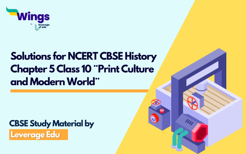 Solutions for NCERT CBSE History Chapter 5 Class 10 ¨Print Culture and Modern World¨ (PDF)