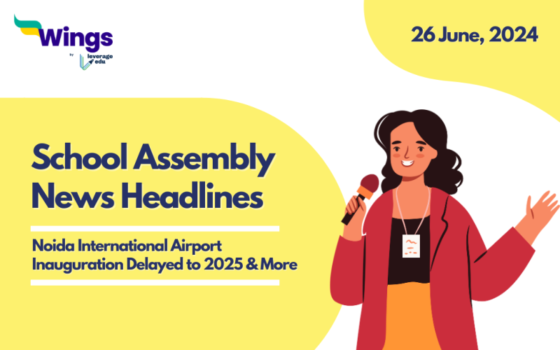 26 June School Assembly News Headlines