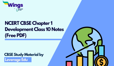 NCERT CBSE Chapter 1 Development Class 10 Notes (Free PDF)