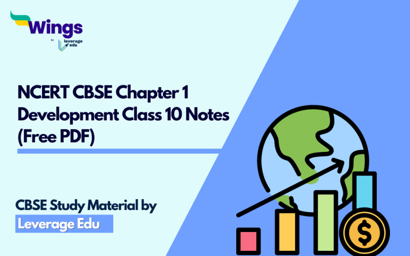 NCERT CBSE Chapter 1 Development Class 10 Notes (Free PDF)