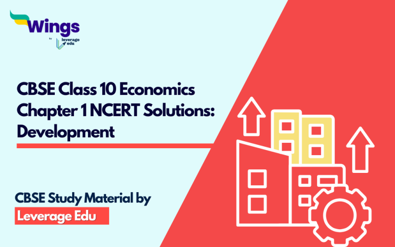 CBSE Class 10 Economics Chapter 1 NCERT Solutions Development