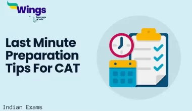 Last Minute Preparation Tips For CAT