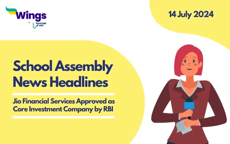 14 july School Assembly News Headlines