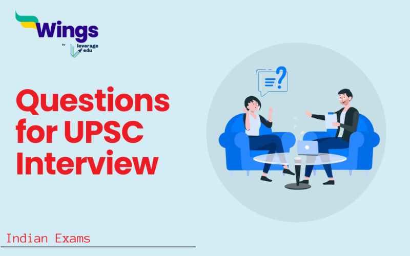 Questions for UPSC Interview