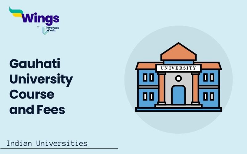 Gauhati University Course and Fees