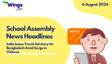 School Assembly News Headlines 6 August 2024