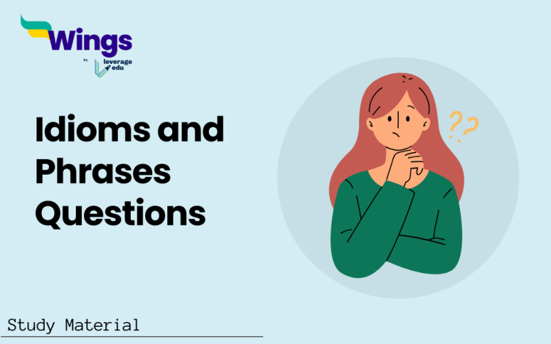 Idioms and Phrases Questions